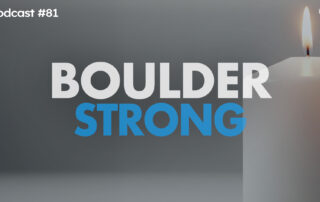 A lit candle with the words "Boulder Strong" in bold white and blue text. Podcast #81.